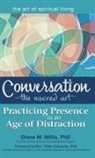 Diane M. Millis, PhD Millis - Conversation-The Sacred Art