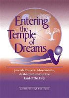 PhD Frankiel, Tamar Frankiel, Frankiel Tamar, Judy Greenfield - Entering the Temple of Dreams
