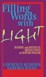 Lawrence Kushner, Rabbi Lawrence Kushner, Nehemia Polen, Nehemiah Polen - Filling Words With Light