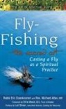 MD Attas, Michael Attas, Micheal Attas, Eric Eisenkramer, Rabbi Eric Eisenkramer, Rabbi Eric Attas Eisenkramer - Fly Fishing-The Sacred Art