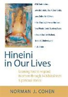 Dr. Norman J. Cohen, Norman J. Cohen - Hineini in Our Lives