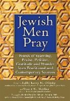 Stuart M. Olitzky Matlins, Stuart M. Matlins, Kerry Olitzky, Kerry M. Olitzky, Rabbi Kerry M. Olitzky - Jewish Men Pray