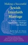 Joan Peterson Littman, Kerry Olitzky, Kerry M. Olitzky, Rabbi Kerry M. Olitzky, Joan Peterson Littman - Making a Successful Jewish Interfaith Marriage