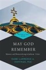 Rabbi Lawrence A. Hoffman, Lawrence A. Hoffman, PhD Hoffman - May God Remember
