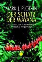 Mark J. Plotkin - Der Schatz der Wayana