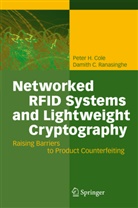 C Ranasinghe, C Ranasinghe, Peter H. Cole, Pete H Cole, Peter H Cole, Damith C. Ranasinghe - Networked RFID Systems and Lightweight Cryptography