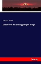 Friedrich Schiller, Friedrich von Schiller - Geschichte des dreißigjährigen Kriegs