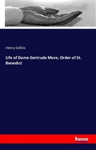 Henry Collins - Life of Dame Gertrude More, Order of St. Benedict