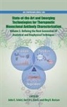 John E. Schiel, John E. (EDT)/ Davis Schiel, John E. Davis Schiel, Oleg V. Borisov, Borisov Oleg V., Darryl L. Davis... - State Of The Art Emerging Technologies for Therapeutic Monoclonal