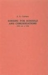 J. S. Curwen, John Curwen, Bernarr Rainbow - Singing for Schools and Congregations (1852)