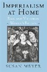 Susan Meyer - Imperialism at Home