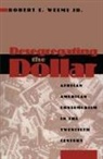 Robert E Weems, Robert E. Weems, Peter Karsten - Desegregating the Dollar