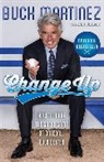 Buck Martinez, Dan Robson - Change Up