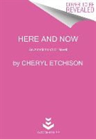 Cheryl Etchison - Here and Now