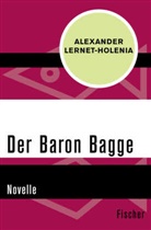 Alexander Lernet-Holenia - Der Baron Bagge