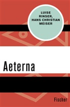 Hans Chr. Meiser, Hans Christian Meiser, Luis Rinser, Luise Rinser - Aeterna