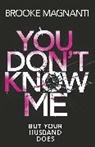 Brooke Magnanti, Dr Brooke Magnanti - You Don't Know Me