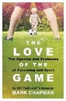 Mark Chapman, Chapman Mark - The Love of the Game
