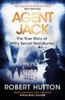 Robert Hutton, Hutton Robert - Agent Jack: The True Story of MI5's Secret Nazi Hunter