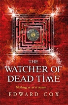 Edward Cox, Cox Edward - The Watcher of Dead Time