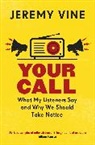 Jeremy Vine, Vine Jeremy - Your Call