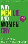 Allan Pease, Allan Pease Pease, Barbara Pease - Why Men Lie and Women Cry