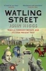 John Higgs, Higgs John - Watling Street