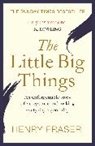 Henry Fraser, Fraser Henry - The Little Big Things