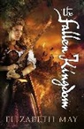 Elizabeth May, May Elizabeth - The Fallen Kingdom