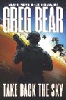 Greg Bear - Take Back the Sky
