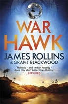 Grant Blackwood, Blackwood Grant, James Rollins, James Blackwood Rollins, Rollins James - War Hawk
