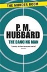 P M Hubbard, P. M. Hubbard - The Dancing Man