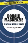 Donald MacKenzie - A Savage State of Grace