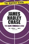 James Hadley Chase - You Have Yourself a Deal