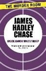 James Hadley Chase - Knock, Knock, Who's There?