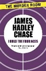 James Hadley Chase - I Hold the Four Aces