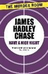 James Hadley Chase - Have a Nice Night