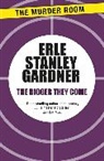Erle Stanley Gardner - The Bigger They Come