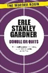 Erle Stanley Gardner - Double or Quits