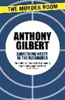 Anthony Gilbert - Something Nasty in the Woodshed
