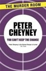 Peter Cheyney - You Can't Keep the Change