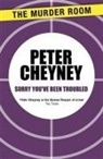 Peter Cheyney - Sorry You've Been Troubled