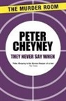 Peter Cheyney - They Never Say When