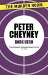 Peter Cheyney - Dark Hero