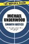Michael Underwood - Smooth Justice