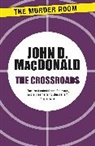 John D Macdonald, John D. Macdonald - The Crossroads