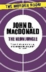 John D Macdonald, John D. Macdonald - The Neon Jungle