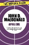 John D Macdonald, John D. Macdonald - April Evil