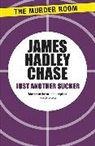 James Hadley Chase - Just Another Sucker