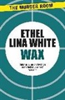 Ethel Lina White - Wax